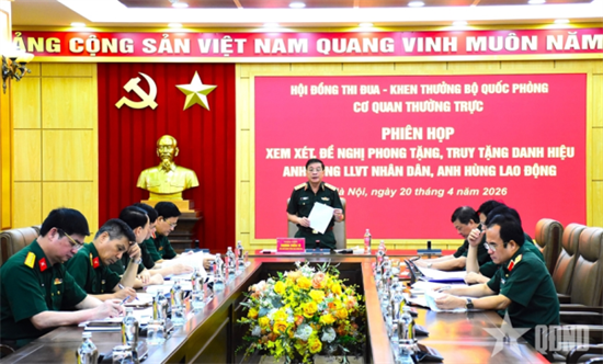 Phiên họp xem xét, đề nghị phong tặng, truy tặng danh hiệu Anh hùng Lực lượng vũ trang nhân dân, Anh hùng Lao động